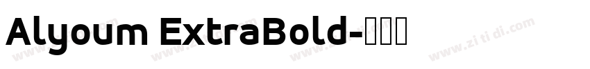 Alyoum ExtraBold字体转换